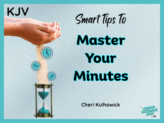 Smart Tips To Master Your Minutes KJV