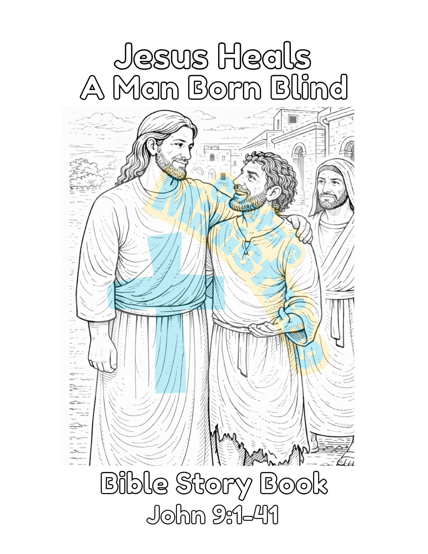 Jesus Heals A Man Born Blind Bible Story Coloring Book / Lesson (2nd-5th Grade)