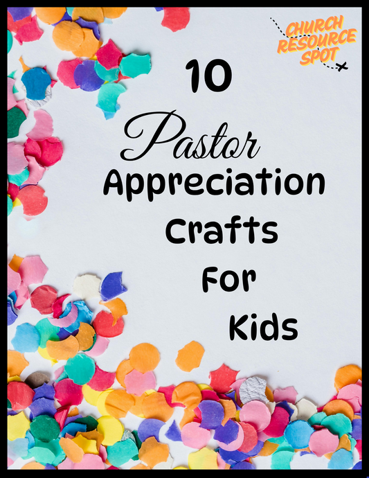 10 Pastor Appreciation Crafts For Kids