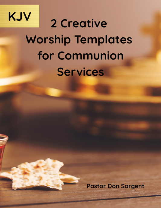 2 Creative Worship Templates for Communion KJV
