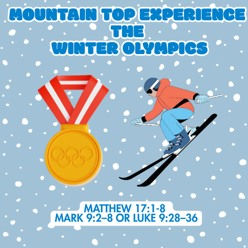 Mountain Top Experience the Winter Olympics - Transfiguration - Children & Youth Sermon & Activity Booklet