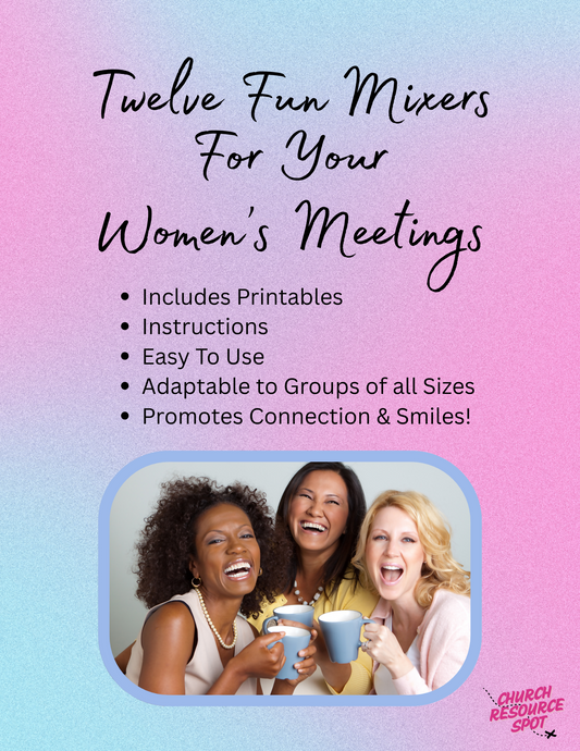 12 Fun Mixers For Your Women's Meetings