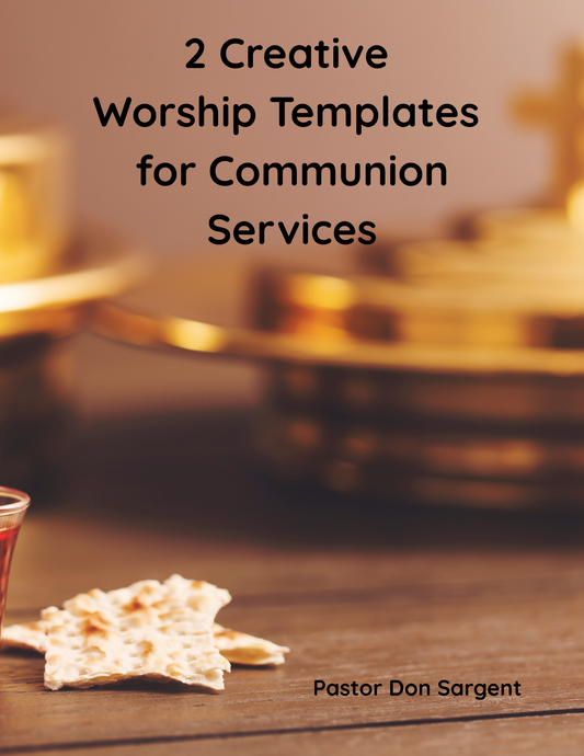 2 Creative Worship Templates for Communion Services