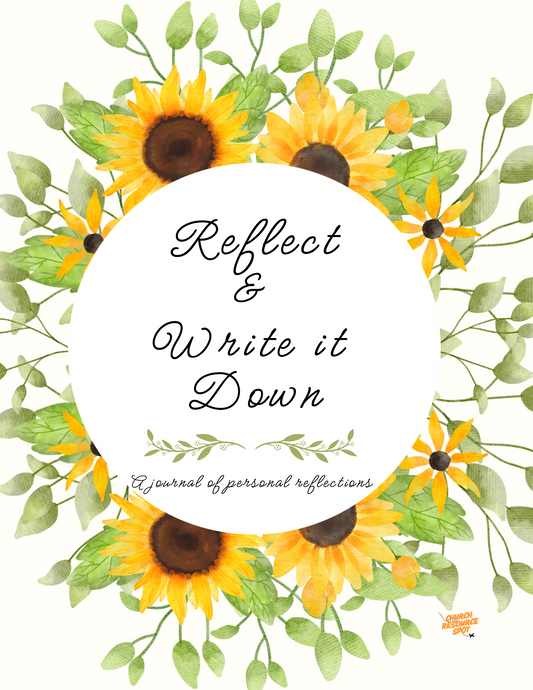 Reflect & Write It Down