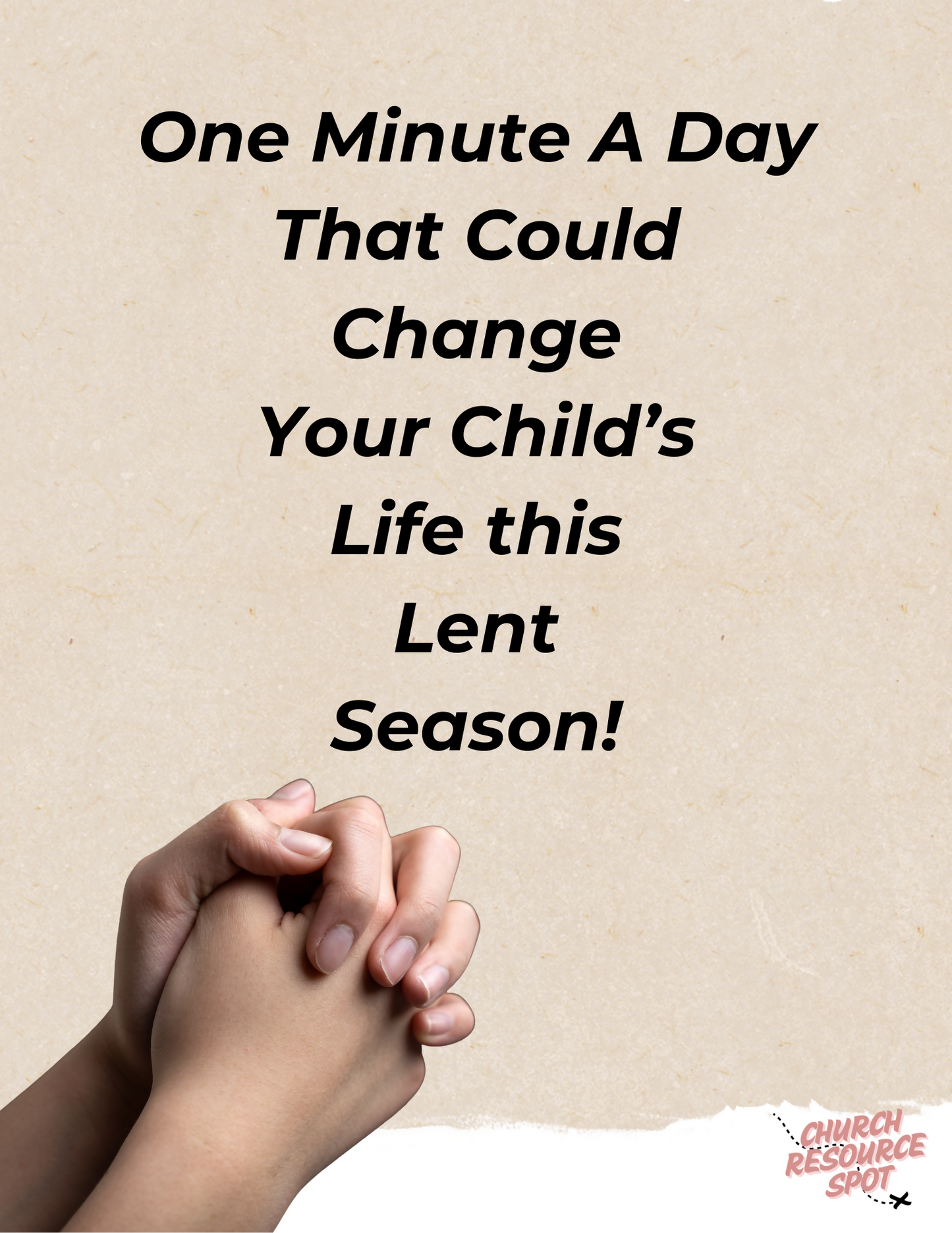 8 Powerful One-Minute Lent Prayers For Parents KJV