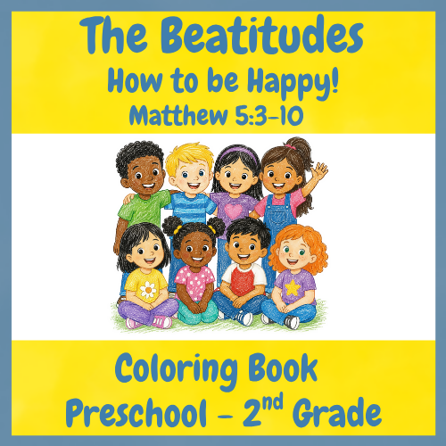 The Beatitudes Coloring Book with Explanations | Matthew 5:3–10 | PreK-2nd Grade