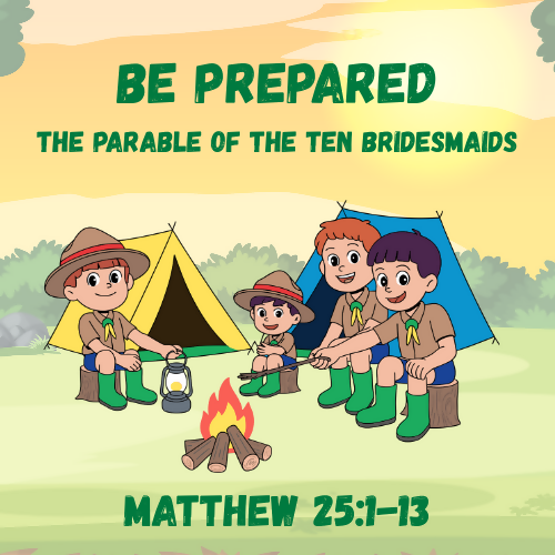 Be Prepared - Matthew 25:1-13 Parable Ten Bridesmaids - Children's Sermon/Lesson & Activity Booklet
