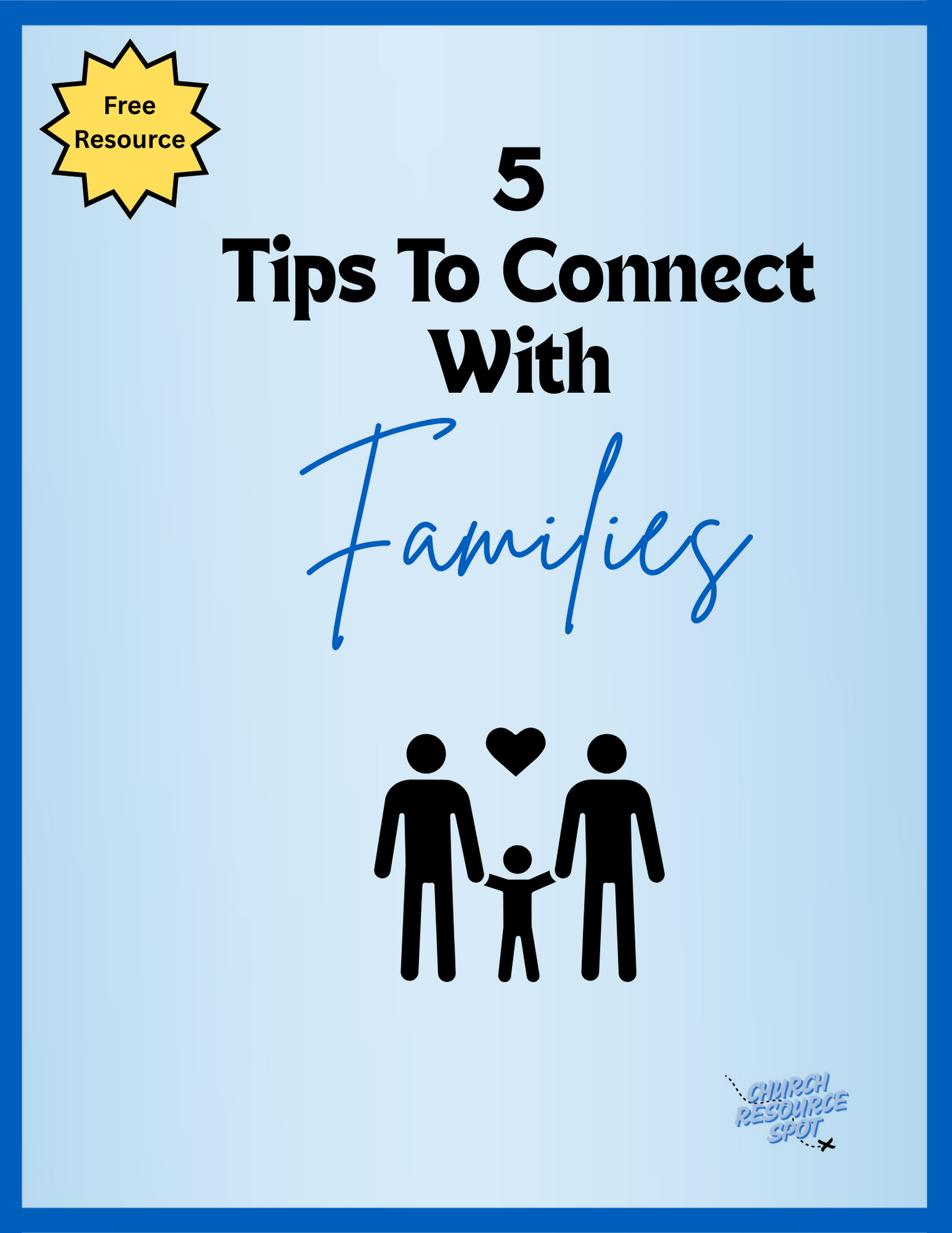 5 Tips To Connect With Families