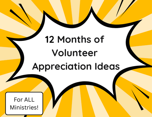 12 Months of Volunteer Appreciation Ideas