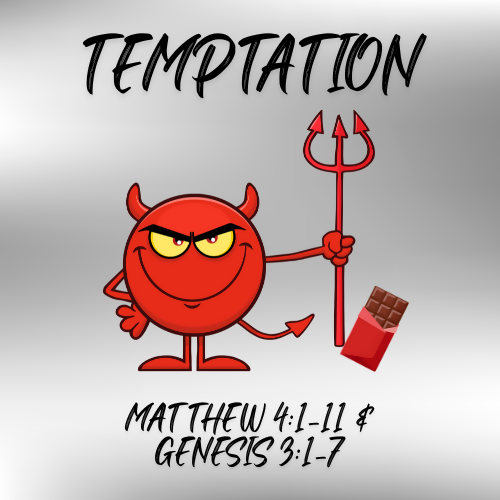 Children & Youth Sermon/Message & activity booklet - Temptation- (Matthew 4:1-11 & Genesis 3:1-7)
