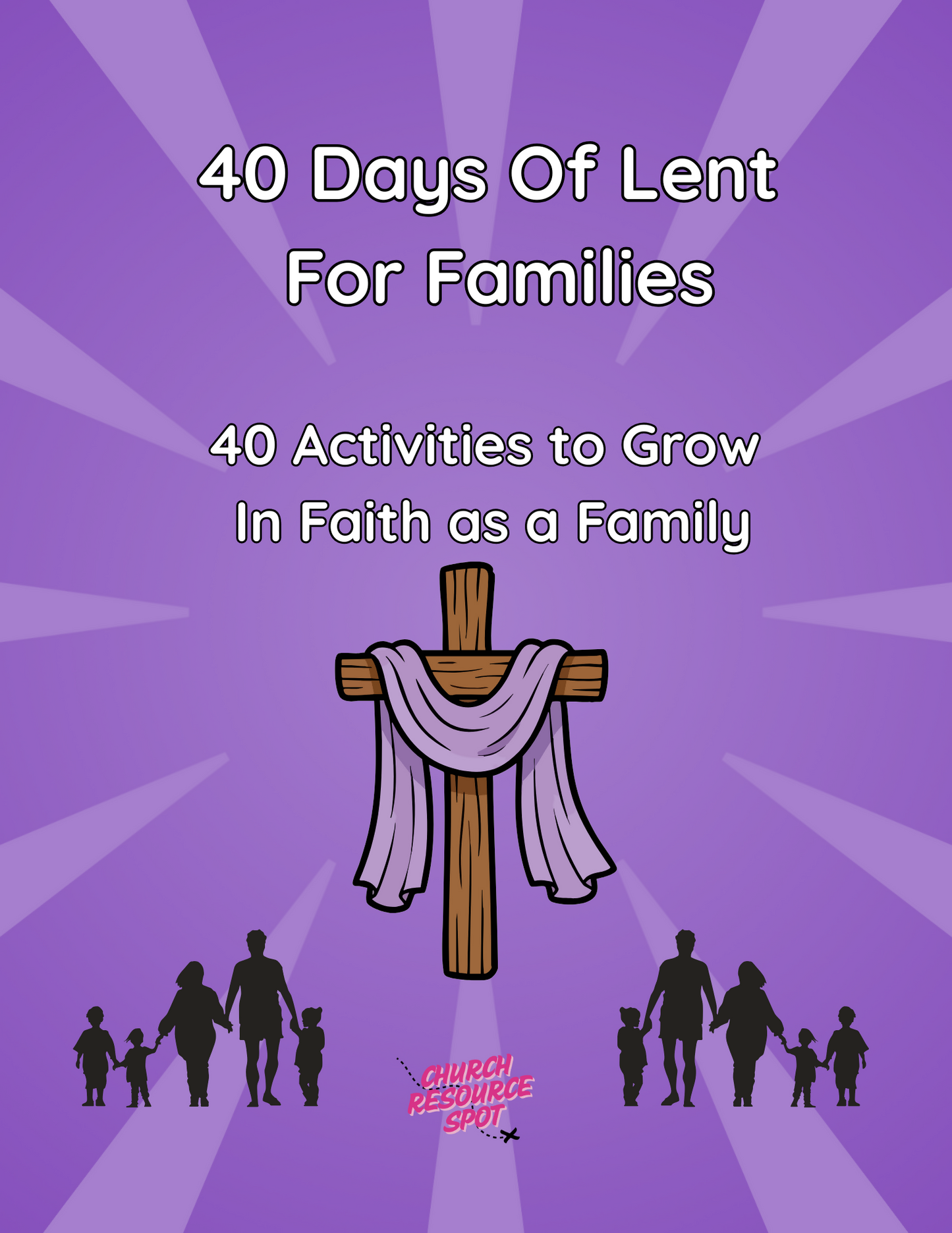 40 Days Of Lent For Families