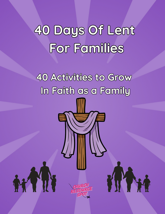 40 Days Of Lent For Families