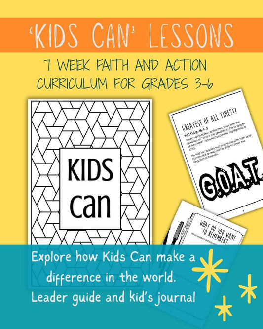 KidsCan- lessons on Childlike Faith and Being Doers of the Word