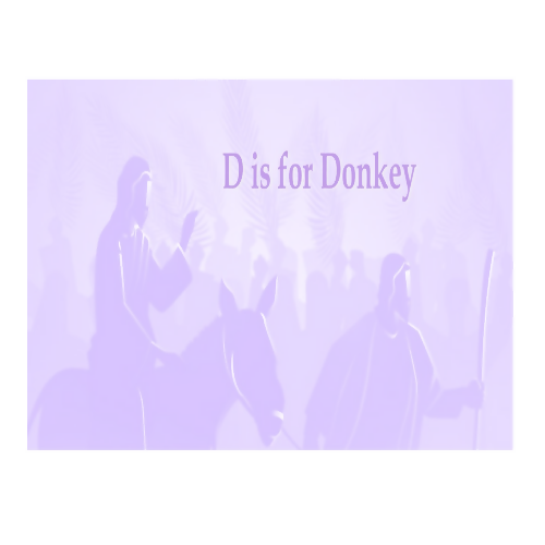 The ABC's of Holy Week PowerPoint (Goes with the presentation by the same name.)