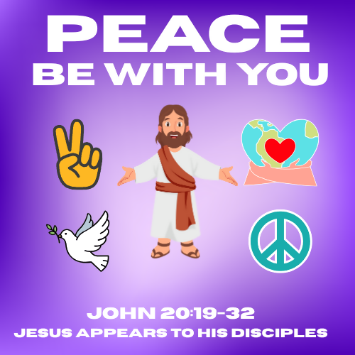 Peace Be with You - Jesus Appears to His Disciples - Children's Sermon/Lesson and Activity