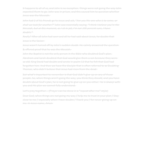 Children & Youth Sermon - "John Has Doubts" (Matthew 11:2-11 or Luke 7:18-23)