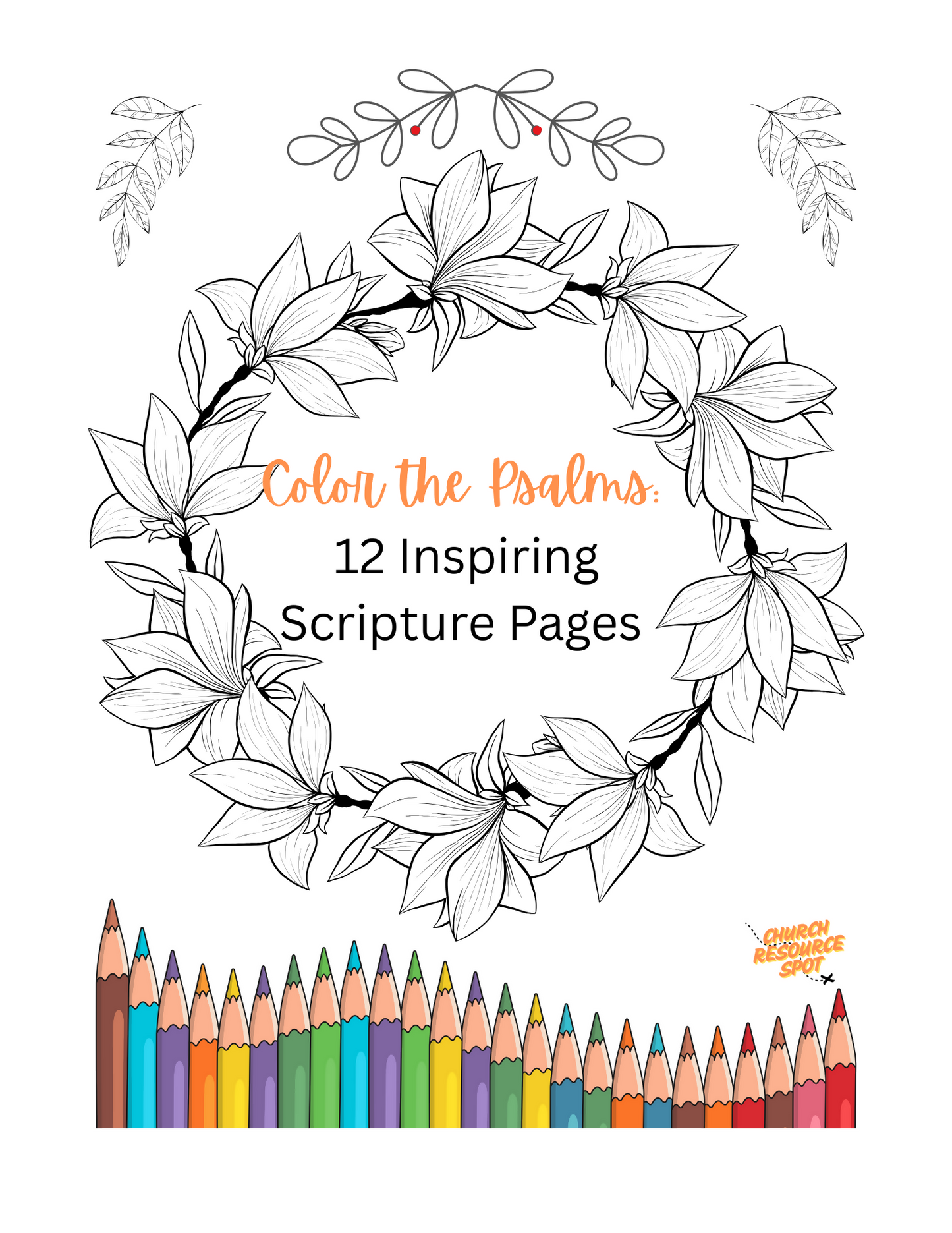 Color the Psalms: 12 Inspiring Scripture Pages
