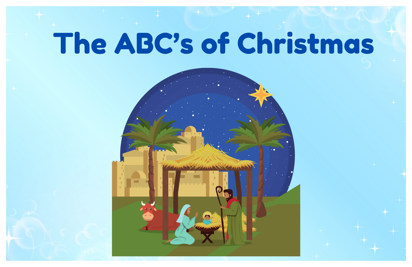 The ABC's of Christmas - PowerPoint only, goes with the lesson by the same name