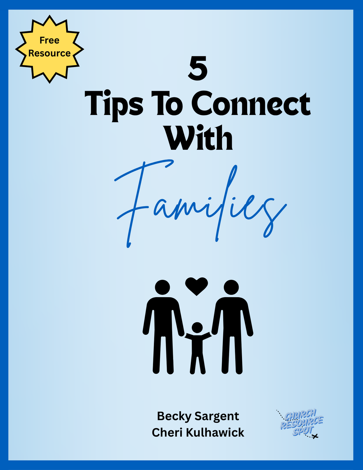 5 Tips To Connect With Families