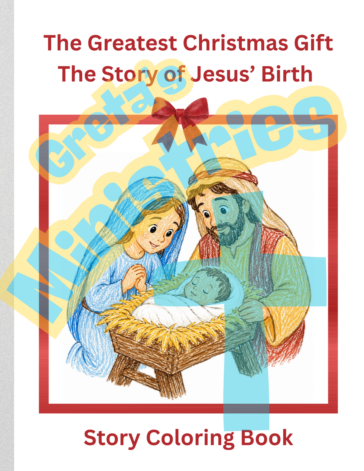 The Greatest Christmas Gift – The Story of Jesus’ Birth | Rhyming Coloring Book