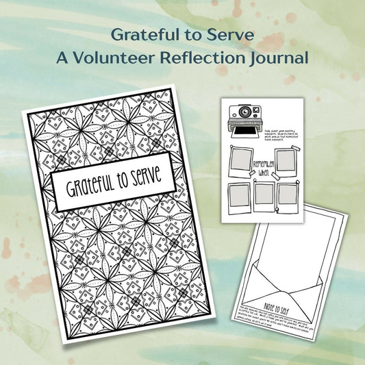 Grateful to Serve – A Volunteer Reflection Journal