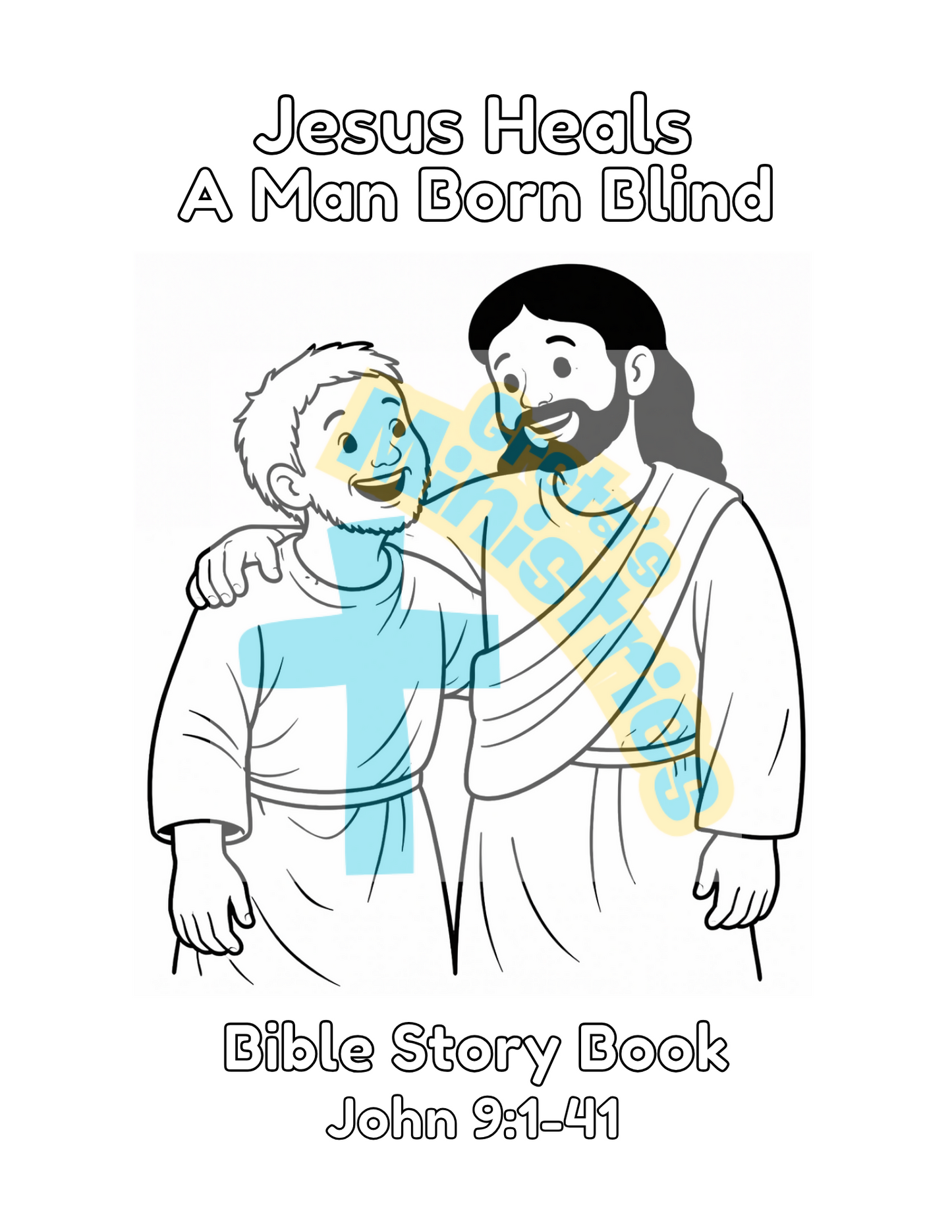Jesus Heals A Man Born Blind Bible Story Coloring Book Preschool - 1st Lesson