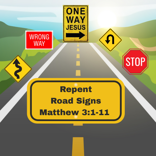 Children & Youth Sermon - Repent - Road Signs