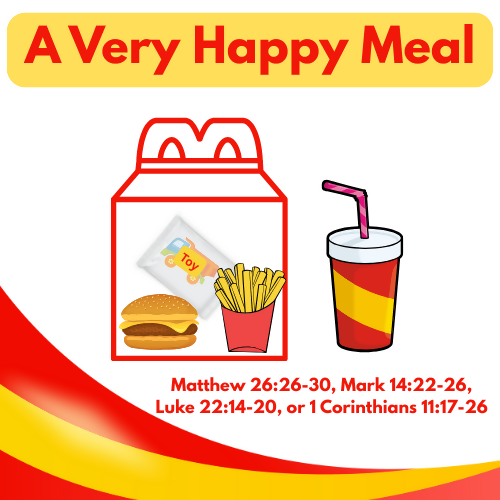 A Very Happy Meal - (Communion/The Last Supper) Children's Sermon/Lesson & Activity Book