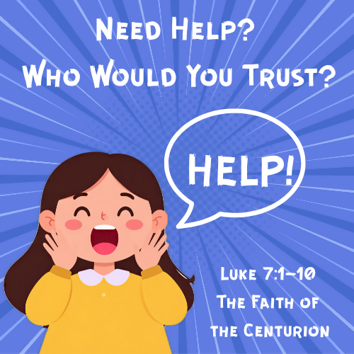 Children & Youth Sermon - "Need Help? Who Would You Trust?"