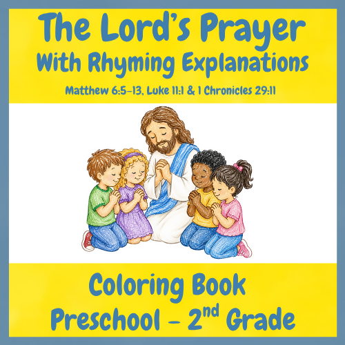 The Lord’s Prayer Coloring Book with Rhyming Explanations | PreK-2nd grade